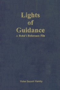 Lights of guidance : a BahÃ¡'Ã­ reference file