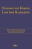 Produkt-Bild: Lob der Kahlheit: &Uuml;bersetzt, kommentiert und mit einem Anhang versehen von Werner Golder. Zweisprachig Griechisch-Deutsch
