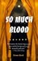 So Much Blood (A Charles Paris Mystery)