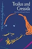 Troilus and Cressida (The New Cambridge Shakespeare)
