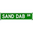 SAND DAB Street Sign ~ Fishing ~ Great Fish Sign for your Lodge, Gameroom, Basement, Garage, Barn