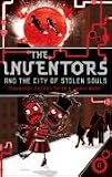 The Inventors and the City of Stolen Souls