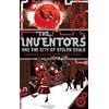 The Inventors and the City of Stolen Souls
