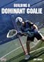 Jon Lantzy: Building a Dominant Goalie (DVD)