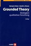 Grounded Theory: Strategien qualitati...