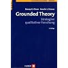 Grounded Theory: Strategien qualitativer Forschung