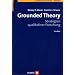 Grounded Theory: Strategien qualitativer Forschung