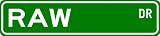 RAW Street Sign ~ Personalized Family Lastname Sign ~ Gameroom, Basement, Garage Sign Novelty** ALUMINUM