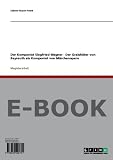Der Komponist Siegfried Wagner - Der Gralsh�ter von Bayreuth als Komponist von M�rchenopern - Sabine Busch-Frank