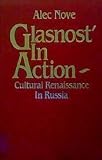 Glasnost' in action : cultural renaissance in Russia