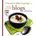 Une souris dans le potage... : Recettes et récits de blogs culinaires