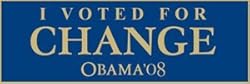 Barack Obama Bumper Sticker - I Voted for Change