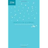 2014 Gratitude Journal: magical moments should be remembered forever ~ Vivian Tenorio