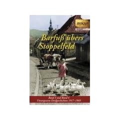 Barfu� �bers Stoppelfeld 3 + 4: Band 3 und 4. Unvergessene Dorfgeschichten 1918-1968