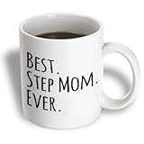 3dRose mug_151543_1 Best Step Mom Ever Gifts for Family and Relatives Stepmom Stepmother Good for Mothers Day Ceramic Mug, 11-Ounce