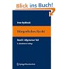Bürgerliches Recht I. Allgemeiner Teil Bürgerliches Recht I. Allgemeiner Teil