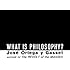 What Is Philosophy?