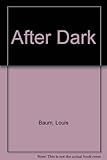 After dark