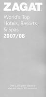Zagat 2007/08 World's Top Hotels, Resorts & Spas