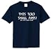Funny T-shirt (This Too Shall Pass! But so Do Kidney Stones)