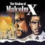 Wisdom of Malcolm X
