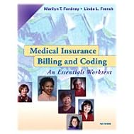 Medical Insurance Billing and Coding: An Essentials Worktext