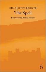 The Spell: An Extravaganza (Hesperus Classics Series)