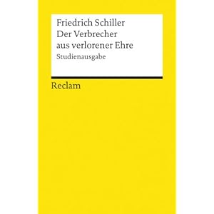 Der Verbrecher aus verlorener Ehre: Studienausgabe (Reclams Universal-Bibliothek)