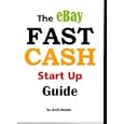 The eBay Fast Cash Start Up Guide by Avril Harper