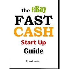 The eBay Fast Cash Start Up Guide