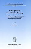 Unmöglichkeit und Pflichtverletzung. Die Funktion der Unmöglichkeitstatbestände im BGB und der Reformversuch der Schuldrechtskommission. (Schriften zum Bürgerlichen Recht; BR 257)
