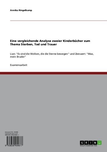 Eine vergleichende Analyse zweier Kinderbücher zum Thema Sterben, Tod und Trauer: Lian: 