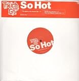 SO HOT 12 INCH (12" SINGLE) UK V2 2000