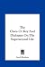 The Clavis or Key and Dialogues on the Supersensual Life the Clavis or Key and Dialogues on the Supersensual Life