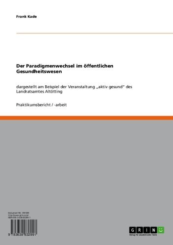 Der Paradigmenwechsel im öffentlichen Gesundheitswesen: dargestellt am Beispiel der Veranstaltung 