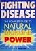 Fighting Disease: The Complete Guide to Natural Immune Power by Ellen Michaud ISBN 0878578307