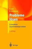 Probleme l�sen: In komplexen Zusammenh�ngen denken