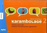 Produkt-Bild: Karambolage 2: Kleines Buch der deutsch-franz&ouml;sischen Eigenarten