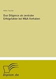 Due Diligence als zentraler Erfolgsfaktor bei M&Amp;A Vorhaben (German Edition) 31eLNcDPQ8L. SL160 Due Diligence als zentraler Erfolgsfaktor bei M&Amp;A Vorhaben (German Edition)