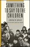 Something to say to the children