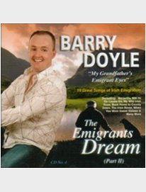 BARRY DOYLE : EMIGRANT DREAM 2