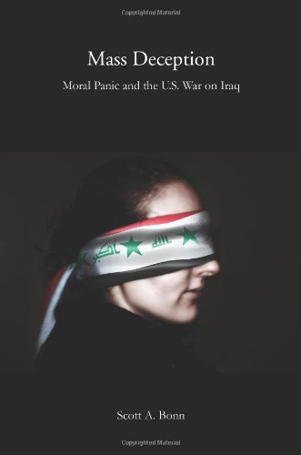 Mass Deception: Moral Panic and the U.S. War on Iraq (Critical Issues in Crime and Society)