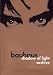 Bauhaus - Shadow of Light / Archive