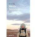 Wei�e Sonntage: Roman