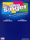 The Wedding Singer - The Musical Comedy (PVG)