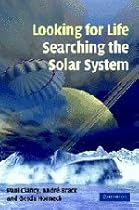 Looking for Life, Searching the Solar System Looking for Life, Searching the Solar System