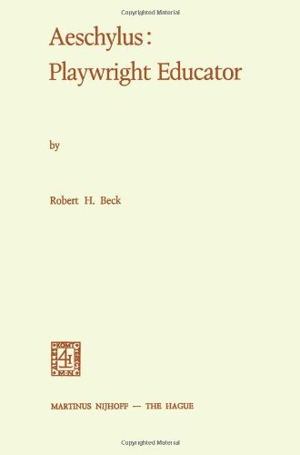 Aeschylus: Playwright Educator