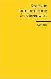 Texte zur Literaturtheorie der Gegenwart - 
