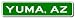 YUMA, ARIZONA City Limit Sign - Aluminum - 6 x 24 inches