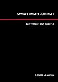 Zawiyet Umm el-Rakham. 1, The temple and chapels